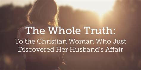 The Whole Truth To The Christian Woman Who Just Discovered Her H True Woman Blog Revive Our