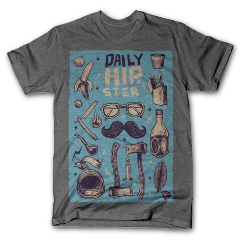 Daily Hipster T Shirt Design Tshirt Factory