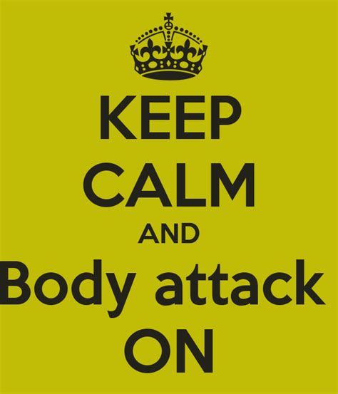 Keep Calm And Body Attack On Poster Lisa Keep Calm O Matic