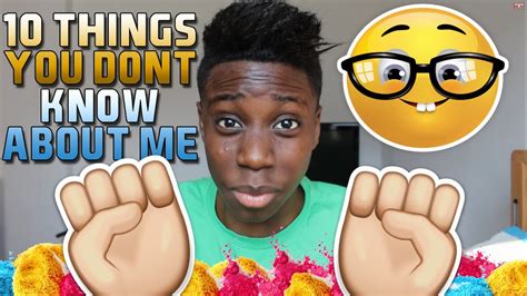 10 Things You Did Not Know About Me Youtube