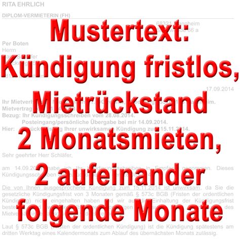 Dann bleibt dir nur noch eine möglichkeit: Mustertext fristlose Kündigung Mietrückstand 2 folgende Monate