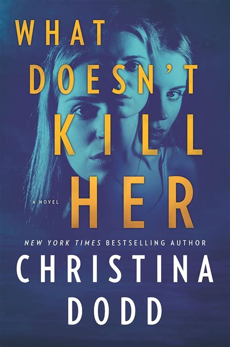 ‘what Doesnt Kill Her By Christina Dodd Is A Combination Mystery