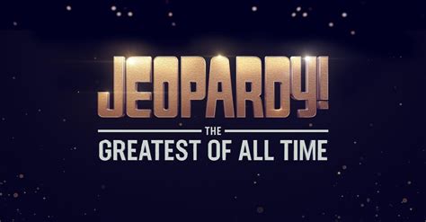 Jeopardy The Greatest Of All Time Cast Characters And Stars