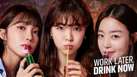 work later drink now｜korean dramas