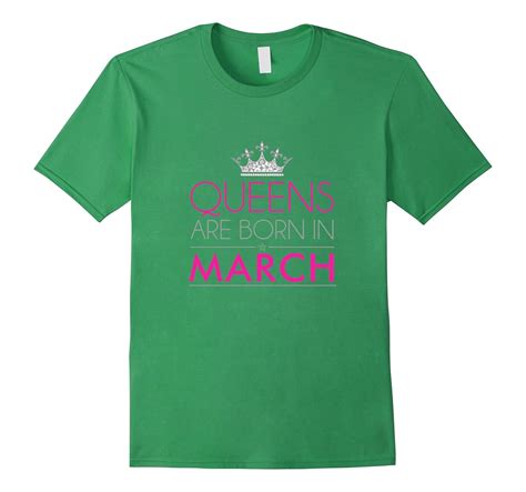 Queen Are Born In March Birthday T Shirts Td Teedep