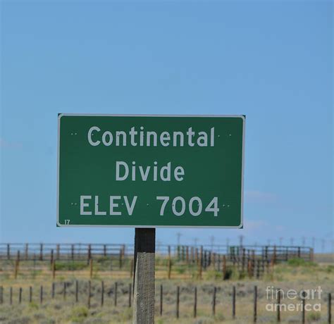 The Continental Divide Sign Also Known As Western Divide In The Rocky