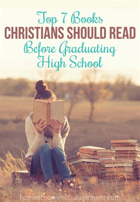 7 books christians should read before graduating high school