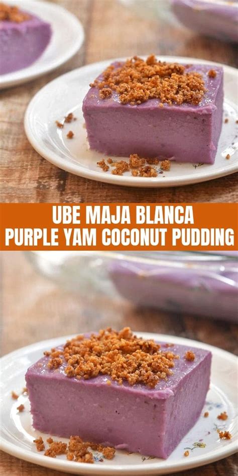 Ube Maja Blanca Recipe Desserts Filipino Food Dessert Ube Dessert