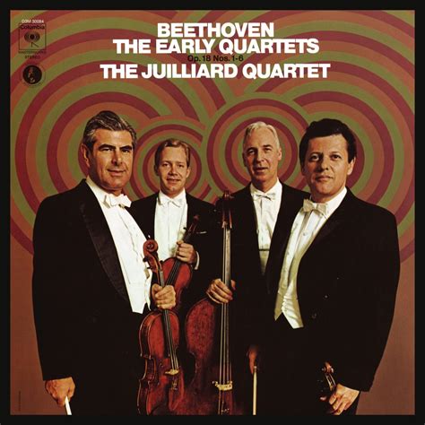 Juilliard String Quartet Beethoven The Early Quartets Op 18 Nos