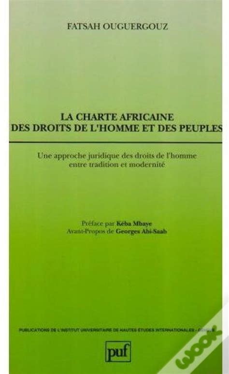 La Charte Africaine Des Droits De Lhomme Et Des Peuples Une Approche