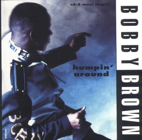 Bobby Brown Humpin Around Releases Discogs