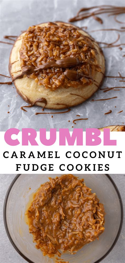 Crumbl Caramel Coconut Fudge Cookies Lifestyle Of A Foodie