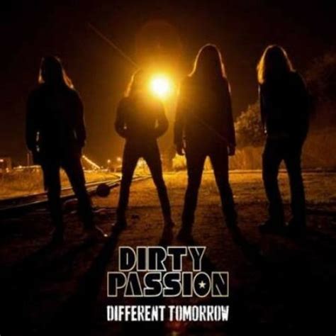 Dirty Passion Discography Getmetal Club New Metal And Core Releases