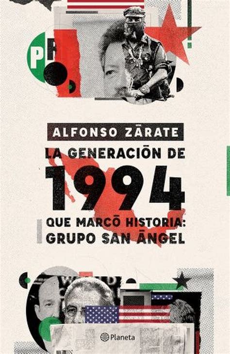 la generaciÓn de 1994 que marco historia grupo san Ángel de alfonso zÁrate a p o l o r a m a