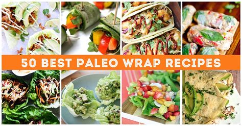 Quick And Easy Paleo Wrap Recipes Paleo Recipes Easy Paleo Menu