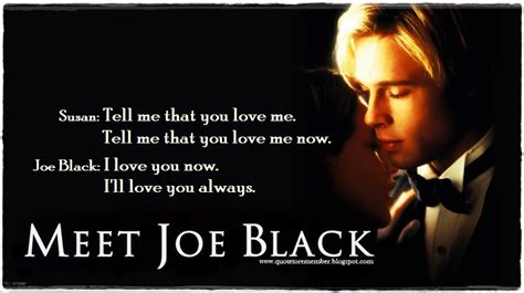 Meet Joe Black Quotes Love