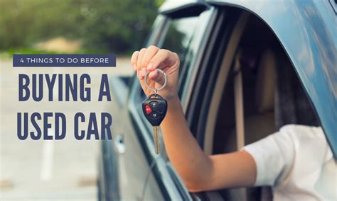 4 Things To Do Before Buying A Used Car