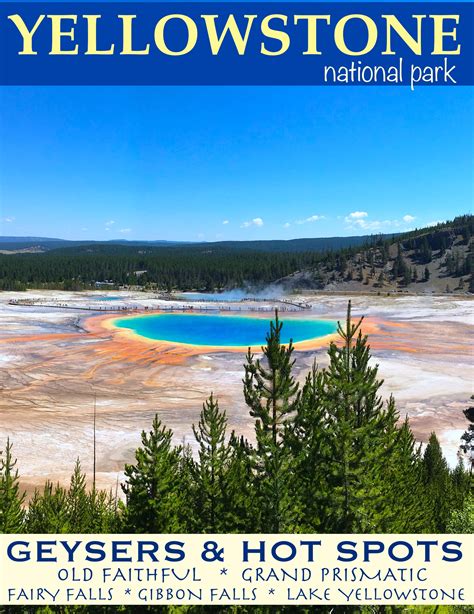 Perfect Viewing Spots For Old Faithful And Grand Prismatic Spring In Yellowstone Yellowstone