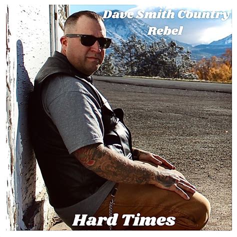 ‎hard Times Ep Album By Dave Smith Country Rebel Apple Music