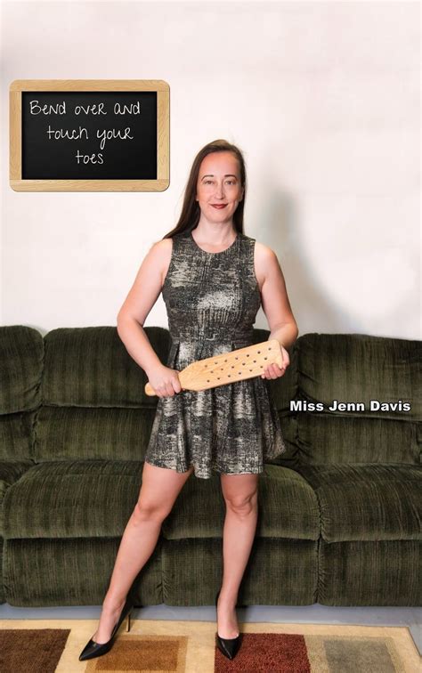 Professional Disciplinarianmiss Jenn Davis Bend Over And Touch Your Toes