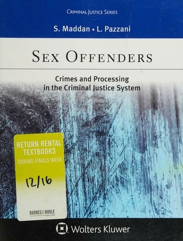 Sex Offenders Crimes And Processing In The Criminal Justice System