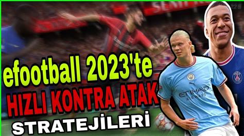 EFootball 2023 de Hızlı Kontra Atak Nasıl Yapılır Yeni Taktik