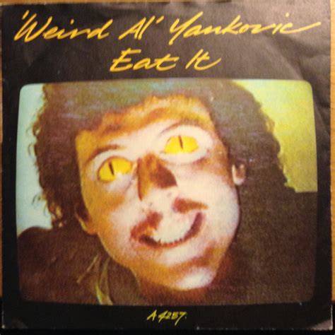 Weird Al Yankovic Eat It 1984 Injection Label Vinyl Discogs
