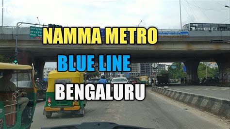 blue line namma metro latest update view bengaluru 😎😎 youtube