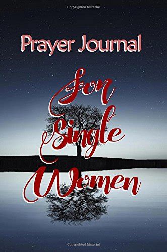 Prayer Journal For Single Women Blank Prayer Journal 6 X 9 108 Lined