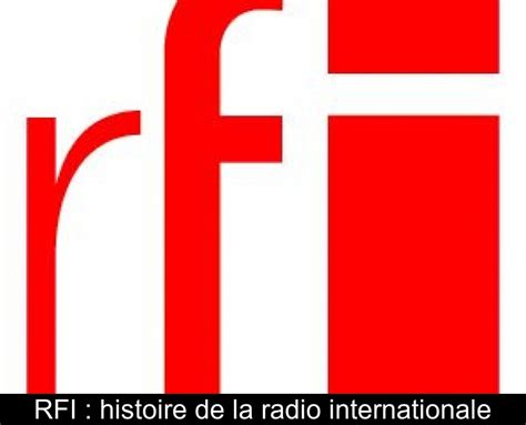Rfi Histoire De La Radio Internationale