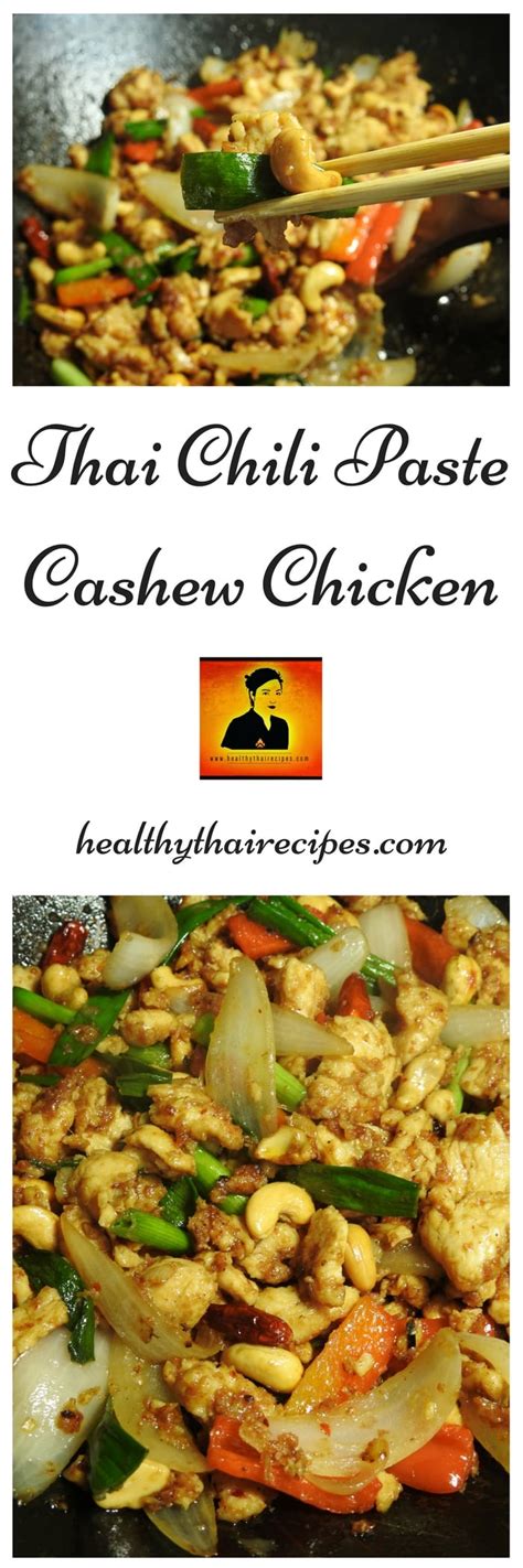 Combine the chicken in bowl with 1 tablespoon sesame oil, garlic, rice vinegar and red pepper. Thai Chili Paste Cashew Chicken - Healthy Thai Recipes