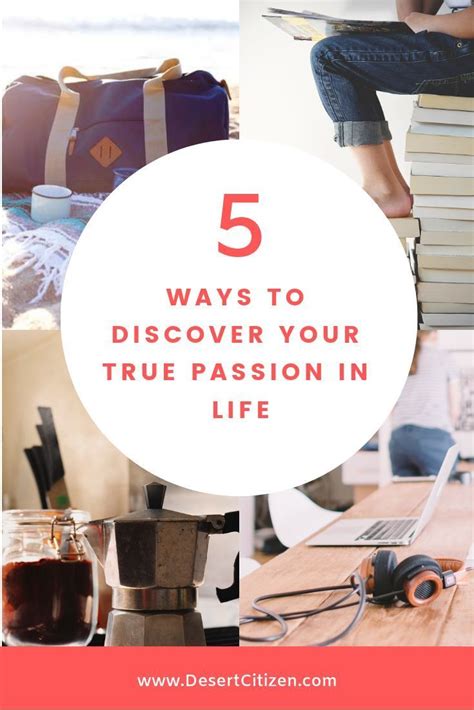 5 Ways To Discover Your True Passion In Life Spiritualquotes