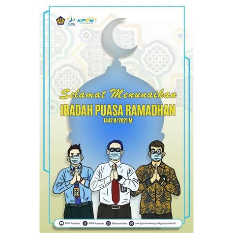 Selamat Menunaikan Ibadah Puasa Ramadhan 1442h