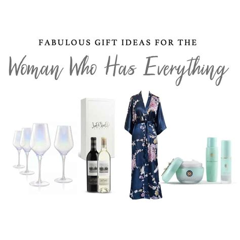 Gift strategies for people who already have everything: 15 Fabulous Gifts for the Woman Who Has Everything ...