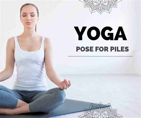 Yoga For Piles And Fissure