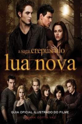 A Saga Crepúsculo Lua Nova Guia Oficial Ilustrado do Filme Leu Vendeu