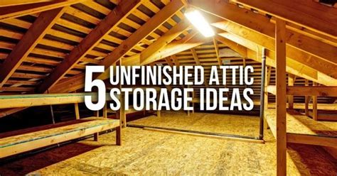Organize Your Attic Fast With These Clever Storage Ideas Attic
