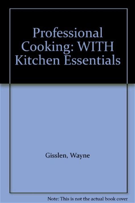 4.6 out of 5 stars 237. Professional Cooking: WITH Kitchen Essentials ...