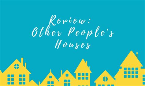 Book Review Other Peoples Houses Literary Quicksand Book Blog