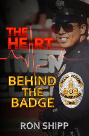 Ron Shipp The Heart Behind The Badge