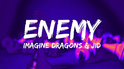 Imagine Dragons And Jid Enemy Lyrics Youtube Music