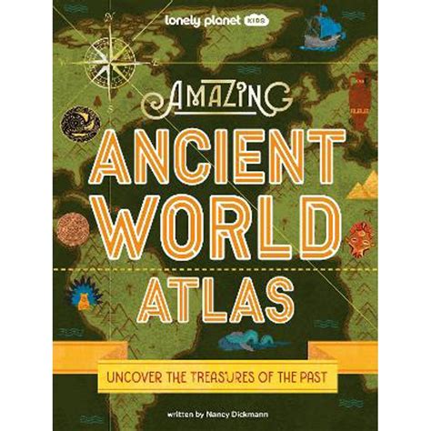 Lonely Planet Kids Amazing Ancient World Atlas 1 Hardback Jarrolds