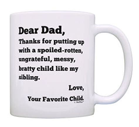 Whether he needs coffee to survive or loves tea and other hot beverages, you'll make his morning that much better by designing a personalized mug with photos of the family, pets, travel memories, and more. Funny Father's Day Coffee Mugs sayings. Great coffee mugs ...