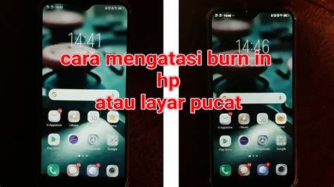 Cara Mengatasi Layar Burn In Di Semua Tipe Hp 100 Ampuh Youtube