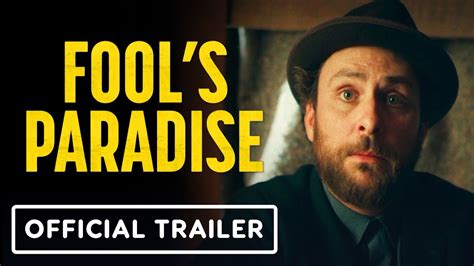 Fools Paradise Official Trailer 2023 Charlie Day Ken Jeong Jason