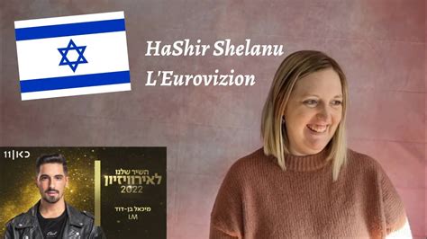 Eurovision Israel Hashir Shelanu Leurovizion 2022 Reaction To All