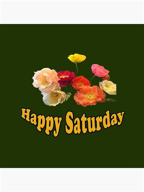 Happy Saturday Flowers Design Motivational And Inspirational Quotes