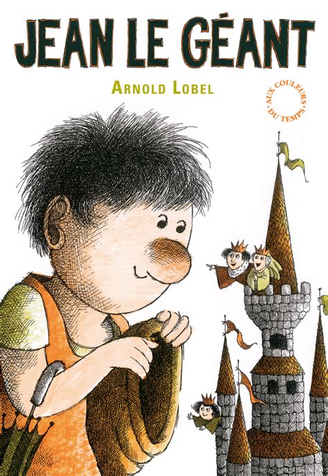 Lucille (i can read books) arnold lobel. Jean le géant - Arnold Lobel | Arnold lobel, Picture book ...