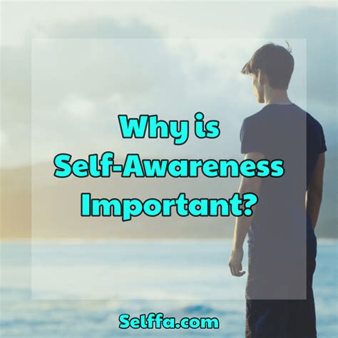Why Is Self Awareness Important Selffa