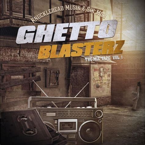 Sik Mob Ghetto Blasterz The Mix Tape Vol 1 2016